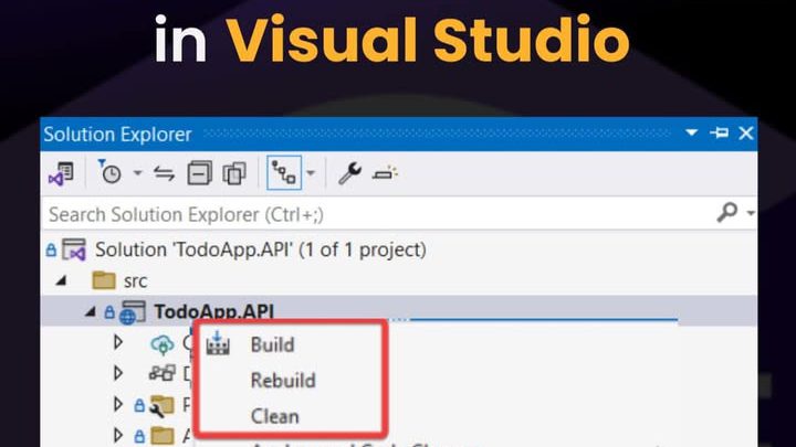 Visual Studio – Build vs Rebuild vs Clean